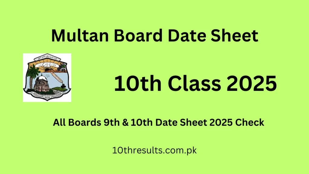 multan board date sheet 10th class 2025