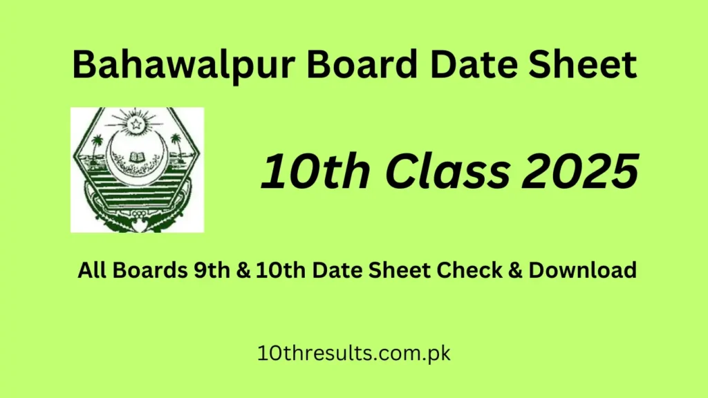 Bahawalpur Board Date Sheet 10th class 2025