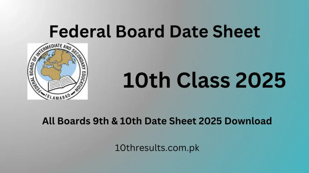 Federal Board Date sheet class 10th 2025