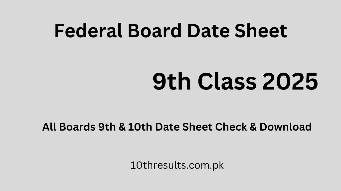 Federal Board Class 9th Date Sheet 2025