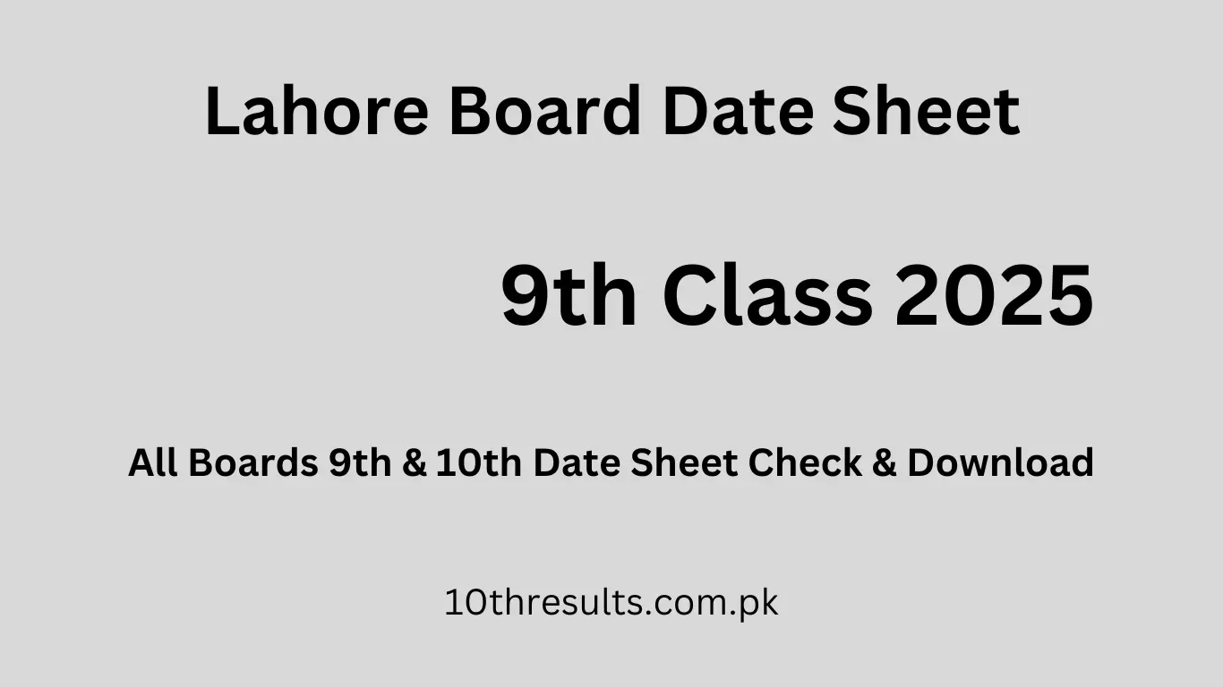 Lahore Board 9th class date sheet 2025