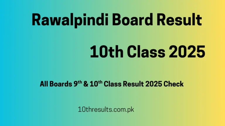 10th Result 2025 Rawalpindi Board