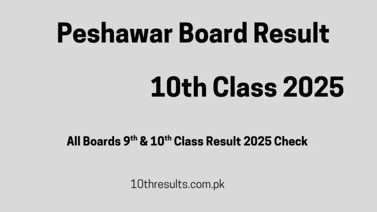 10th Class Result 2025 Peshawar Board