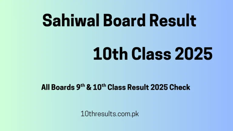 10th Class Result 2025 Sahiwal Board