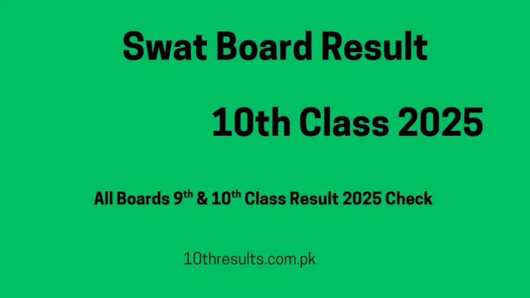 Swat Board 10th Class Result 2025