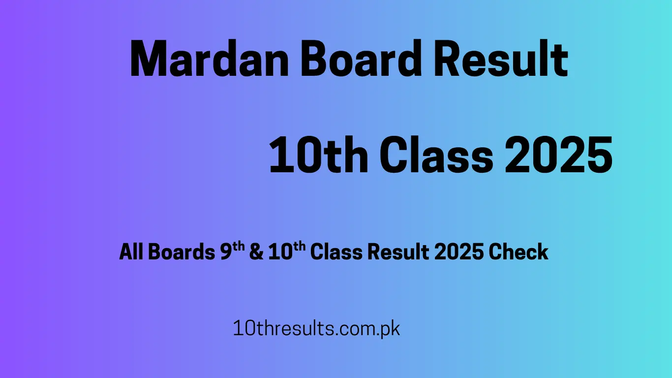 Mardan Board 10th Class Result 2025