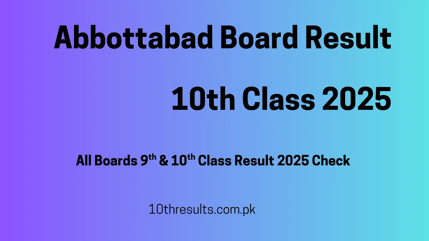 10th Class Results 2025 Abbottabad Board