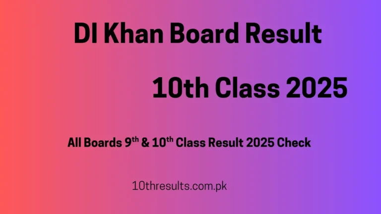10th Class Result 2025 DI Khan Board