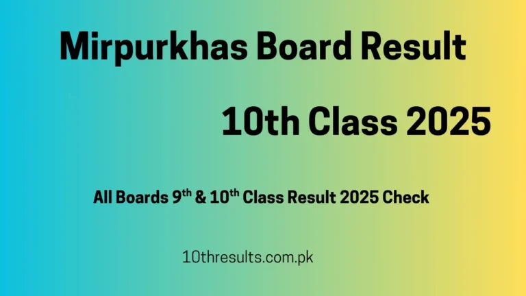 10th Class Result 2025 Mirpurkhas Board