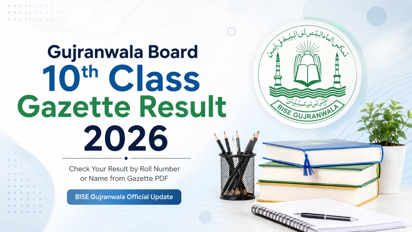 Gujranwala Board 10th Gazette Result 2026